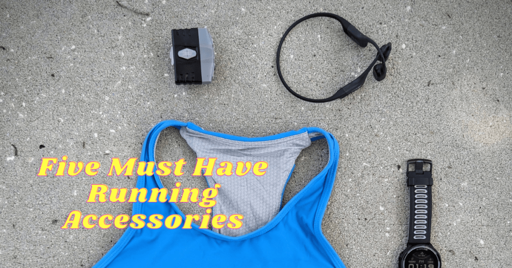 5 Must Have Running&nbsp;Accessories